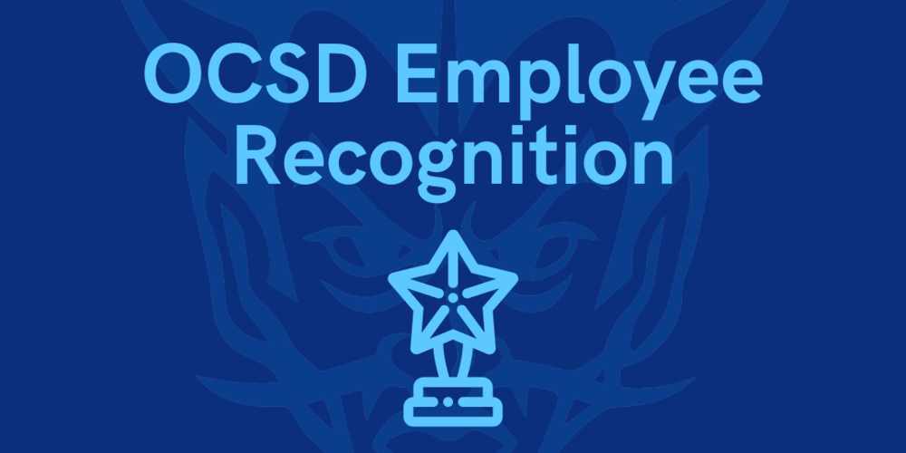 Graphic that says OCSD Employee Recognition